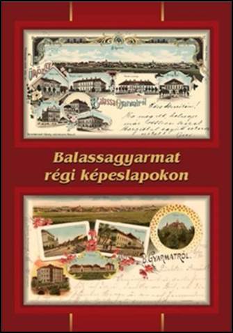 Balassagyarmat rgi kpeslapokon