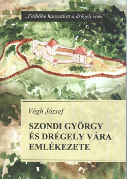Szondi György és Drégely vára emlékezete