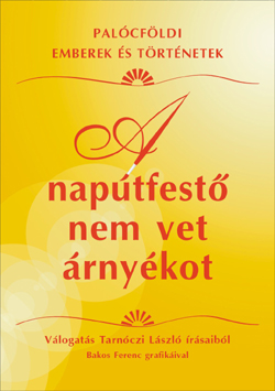 A naptfest nem vet rnykot