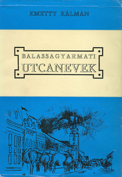 Balassagyarmati utcanevek